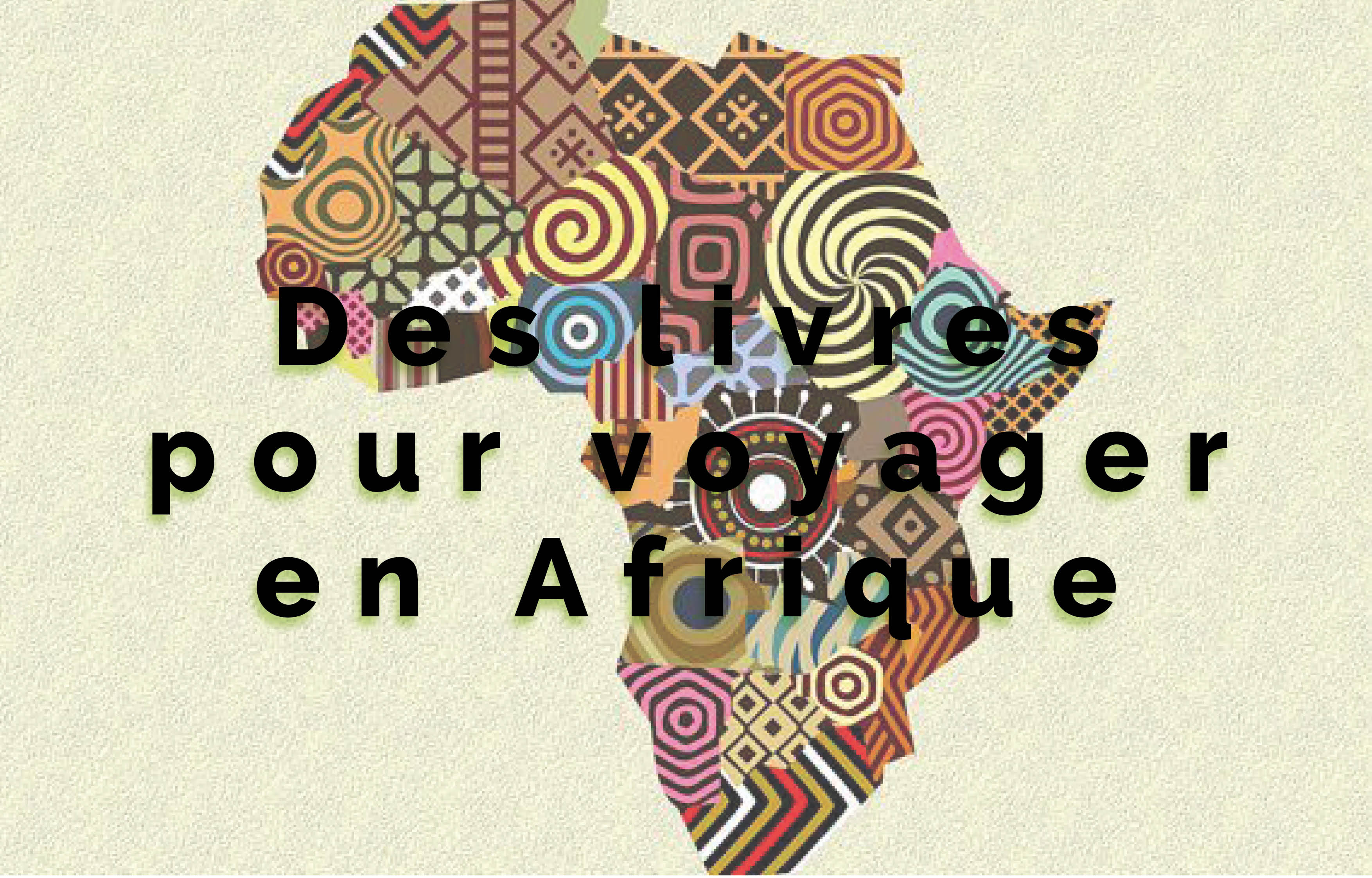Atelier Lecture : Des livres pour voyager en Afrique