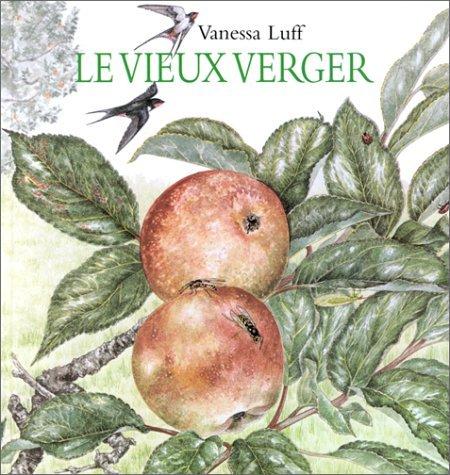 Atelier lecture Jeunesse selection livres pommes en folie Le vieux verger Vanessa Luff